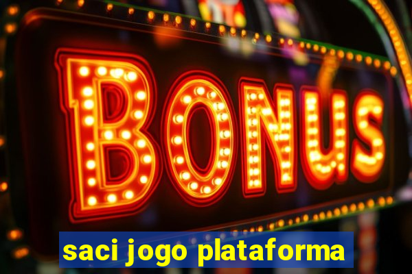 saci jogo plataforma